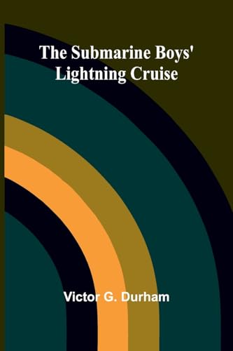 The Submarine Boys' Lightning Cruise von Alpha Edition