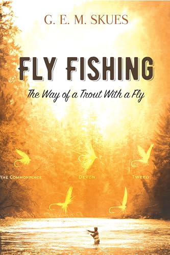 Fly Fishing: The Way of a Trout with a Fly von Dover Publications