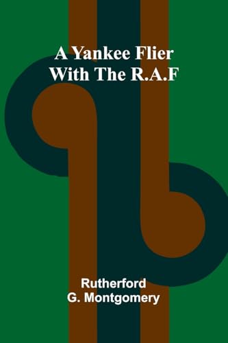 A Yankee Flier with the R.A.F von Alpha Edition