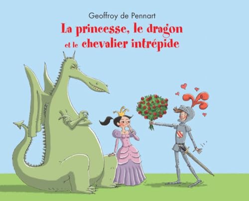 La princesse, le dragon, et le chevalier intrepide