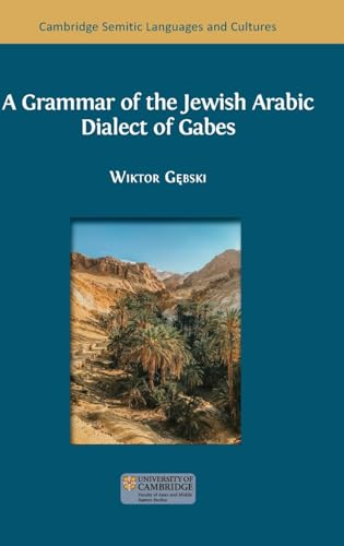 A Grammar of the Jewish Arabic Dialect of Gabes von Open Book Publishers