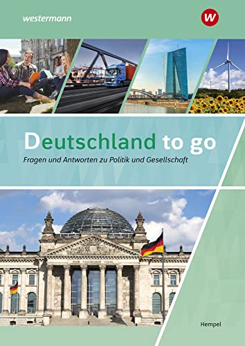 Deutschland to go - Fragen und Antworten zu Politik, Gesellschaft und Geschichte: Schulbuch 1 von Bildungsverlag Eins