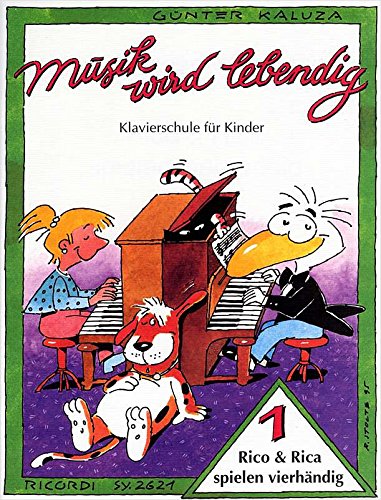 Musik wird lebendig - Rico & Rica spielen vierh. 1 von Ricordi