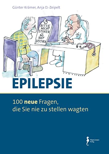 Epilepsie - 100 neue Fragen, die Sie nie zu stellen wagten von Hippocampus-Verlag
