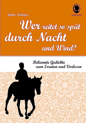 Das Gedichte-Buch für Senioren. Die schönsten deutschen Gedichte als Rate-Spiel. Mit Original-Text und vielen Infos von Singliesel GmbH