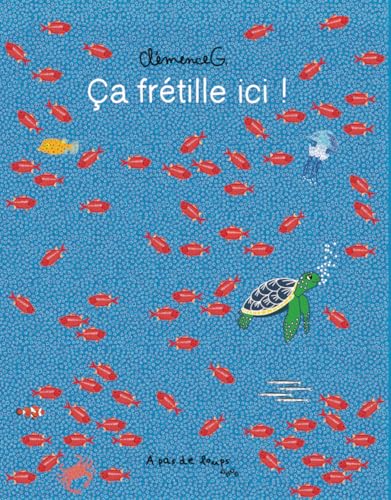Ça frétille ici ! von A PAS DE LOUPS