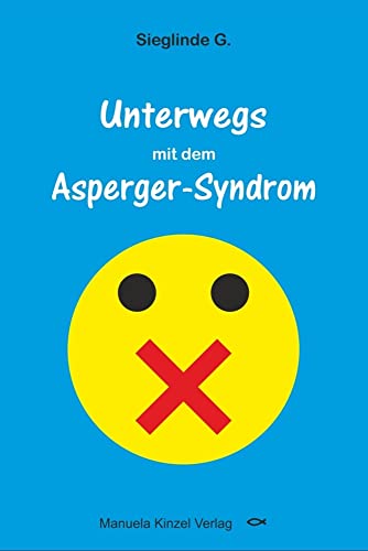 Unterwegs mit dem Asperger-Syndrom von Kinzel, Manuela Verlagsgr