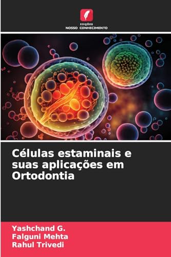 Células estaminais e suas aplicações em Ortodontia: DE