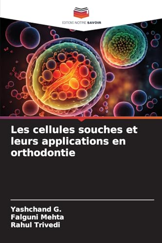 Les cellules souches et leurs applications en orthodontie: DE