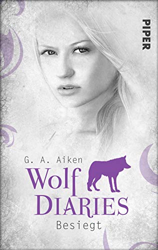 Besiegt (Wolf Diaries 2): Wolf Diaries 2 von Piper Wundervoll