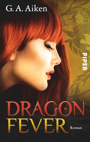 Dragon Fever (Dragon 6): Roman | Shape Shifter-Liebesroman deutsch von Piper Verlag GmbH