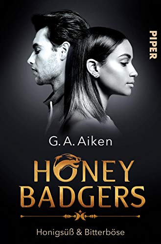 Honey Badgers (Honey Badgers 1): Honigsüß & bitterböse | Knisternder Gestaltwandler-Liebesroman