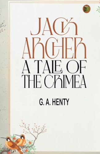 Jack Archer A Tale of the Crimea von Zinc Read