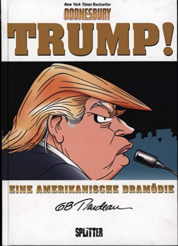 Trump!: Eine amerikanische Dramödie