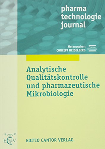 Analytische Qualitätskontrolle und pharmazeutische Mikrobiologie (pharma technologie journal)