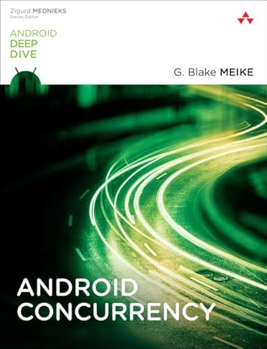 Android Concurrency, 1st edition (Android Deep Dive) (About the Android Deep Dive) von Addison-Wesley Professional