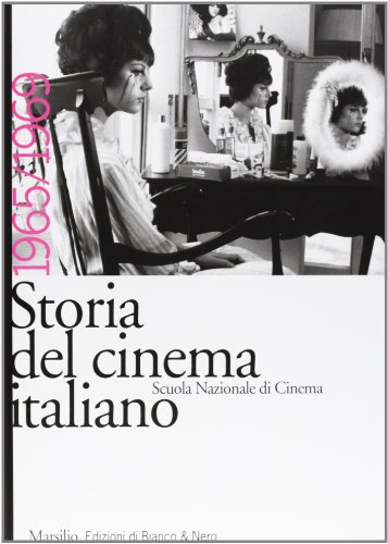 Storia del cinema italiano. 1965-1969 (Vol. 11) (Edizioni di Bianco e Nero) von Marsilio