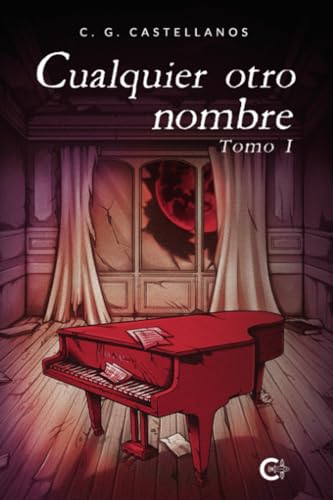Cualquier otro nombre - Tomo I von Caligrama