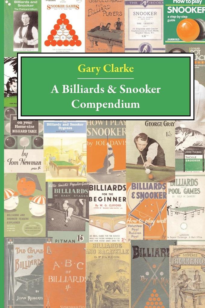 A Billiards and Snooker Compendium von Paragon Publishing