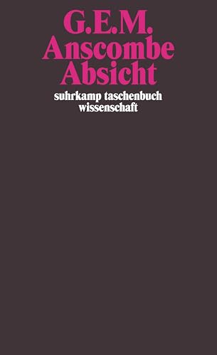 Absicht (suhrkamp taschenbuch wissenschaft)