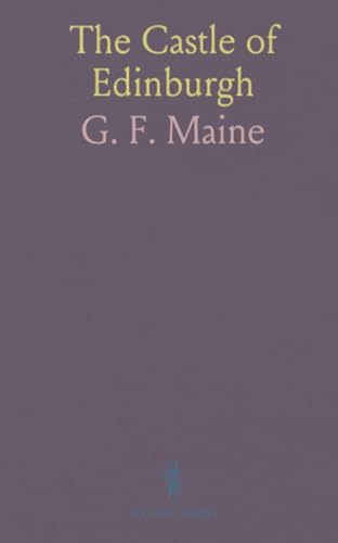 The Castle of Edinburgh von Sothis Press