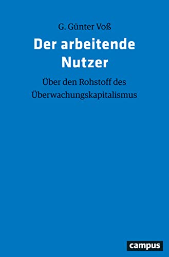 Der arbeitende Nutzer: Über den Rohstoff des Überwachungskapitalismus