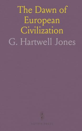 The Dawn of European Civilization