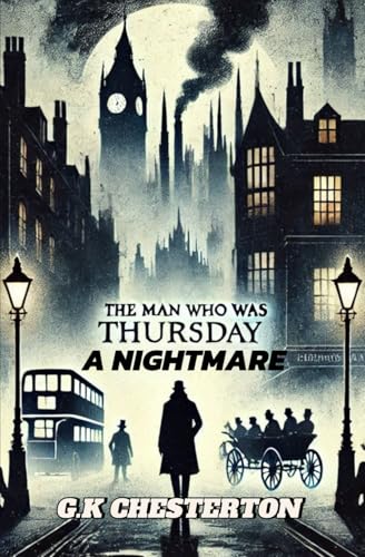The Man Who Was Thursday A Nightmare von Independently published