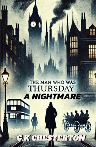 The Man Who Was Thursday A Nightmare von Independently published