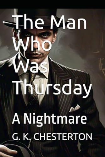 The Man Who Was Thursday: A Nightmare