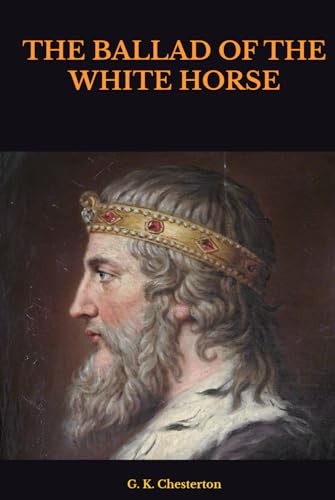 THE BALLAD OF THE WHITE HORSE von Independently published