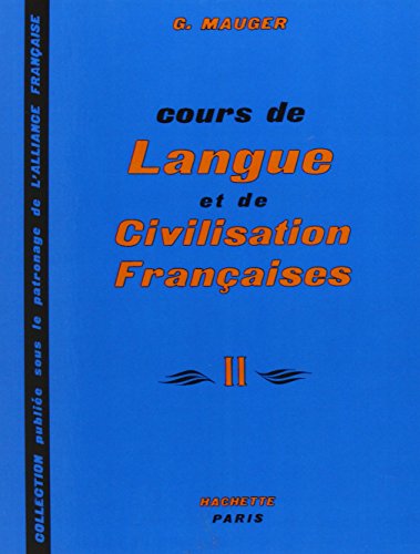 Cours de langue et de civilisation françaises II: Cours de langue et de civilisation françaises - Niveau 2 - Livre de l'élève