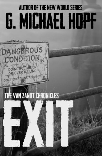 Exit: The Van Zandt Chronicles Exit: The Van Zandt Chronicles von CreateSpace Independent Publishing Platform