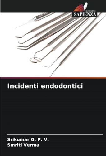 Incidenti endodontici von Edizioni Sapienza