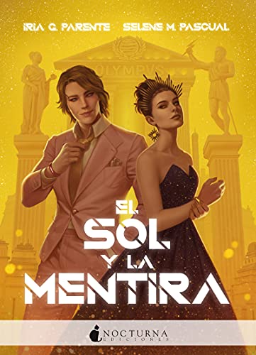 El sol y la mentira (Literatura Mágica, Band 110) von NOCTURNA EDICIONES (UDL)