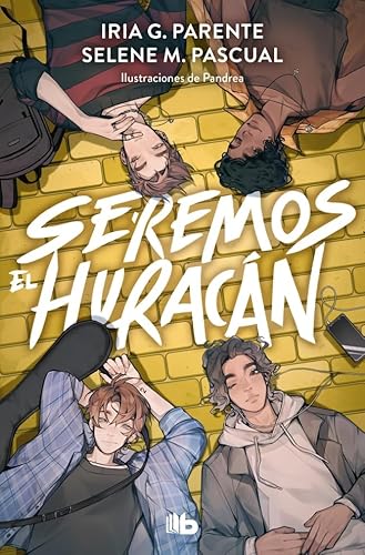 Seremos el huracán (Ficción) von B de Bolsillo