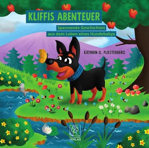 Kliffis Abenteuer: Spannende Geschichten aus dem Leben eines Hundebabys von GuteLaune Verlag