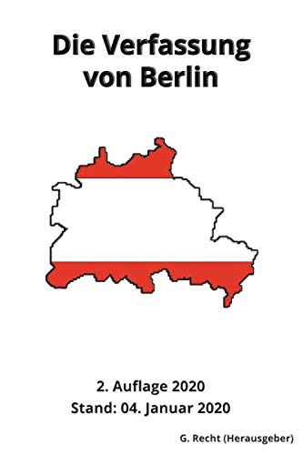 Die Verfassung von Berlin, 2. Auflage 2020 von Independently published