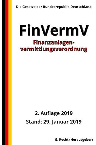 Finanzanlagenvermittlungsverordnung - FinVermV, 2. Auflage 2019 von Independently published