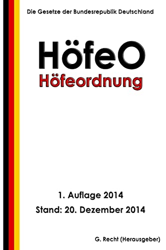 Höfeordnung - HöfeO Höfeordnung - HöfeO von CREATESPACE