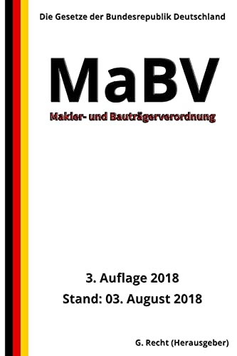 Makler- und Bauträgerverordnung - MaBV, 3. Auflage 2018