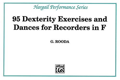 95 Dexterity Exercises and Dances for Recorders in F (Hargail Performance)