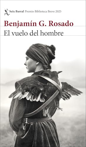 El vuelo del hombre (Biblioteca Breve) von Seix Barral