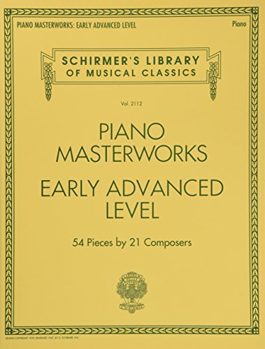 Schirmer's Library Of Musical Classics Volume 2112: Piano Masterworks - Early Advanced Level: Noten, Sammelband für Klavier (Schirmer's Library of Musical Classics, 2112, Band 2112) Schirmer's Library Of Musical Classics Volume 2112: Piano Masterworks - Early Advanced Level: Noten, Sammelband für Klavier (Schirmer's Library of Musical Classics, 2112, Band 2112)