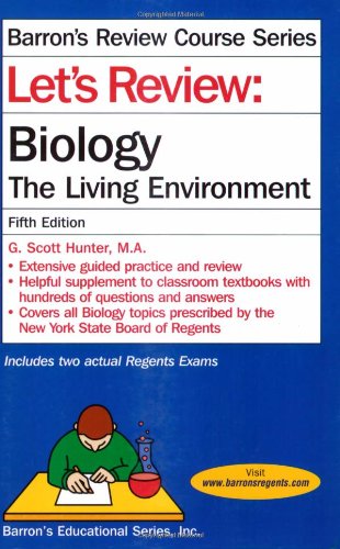 Let's Review: Biology, The Living Environment