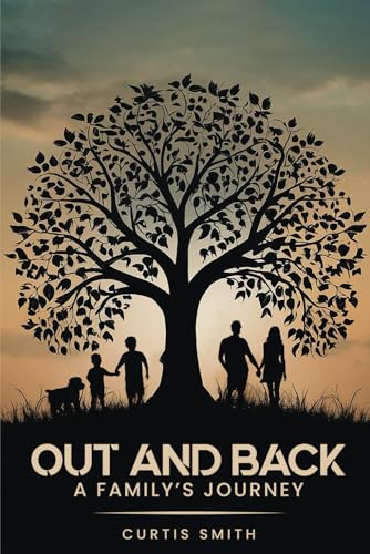 Out and Back: A Family’s Journey von Best Book Writers