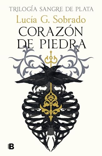Corazón de piedra (Trilogía Sangre de Plata 1) (Ediciones B, Band 1) von Ediciones B