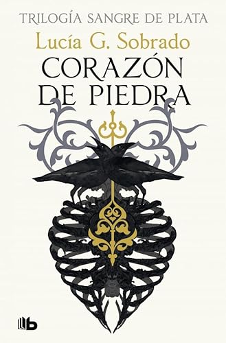 Corazón de piedra (Trilogía Sangre de Plata 1): (Primera edición limitada) (Ficción, Band 1) von B de Bolsillo