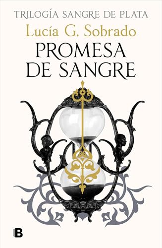 Promesa de sangre (Trilogía Sangre de Plata 3) (Ediciones B, Band 3) von B