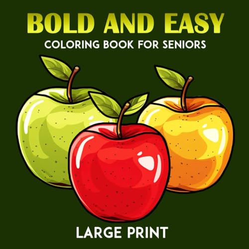 Bold and Easy Large Print Coloring Book for Seniors: Simple Illustrations for Adults and Seniors for Relax | Coloring Pages in Large Format, 8.5x8.5 in